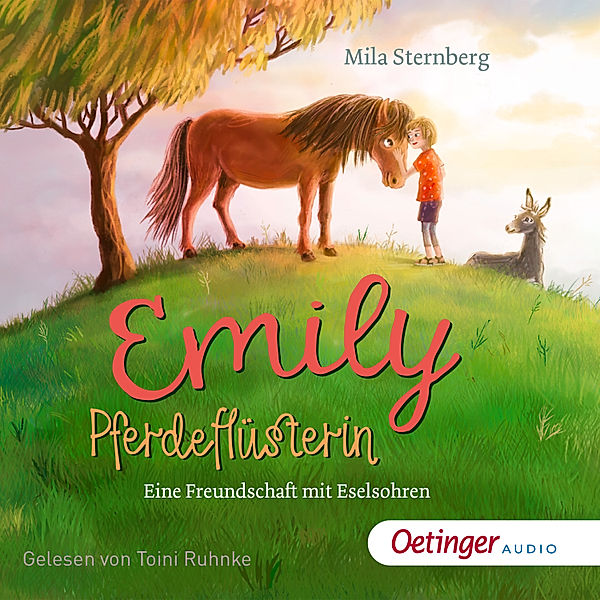 Emily Pferdeflüsterin. Eine Freundschaft mit Eselsohren, Mila Sternberg