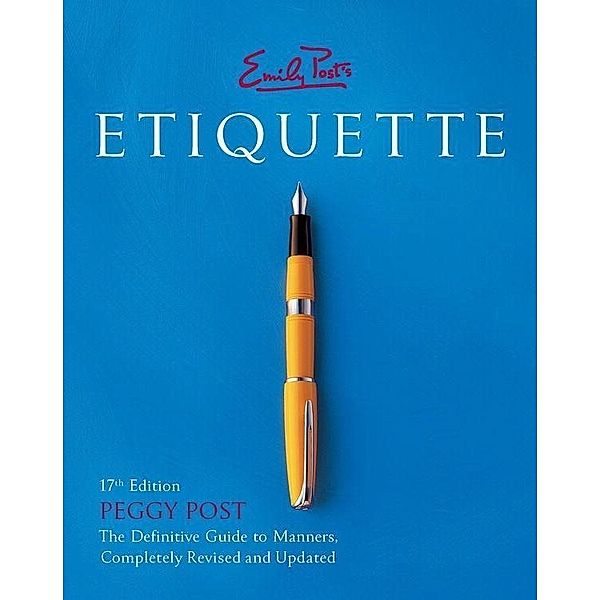 Emily Post's Etiquette 17th Edition, Peggy Post