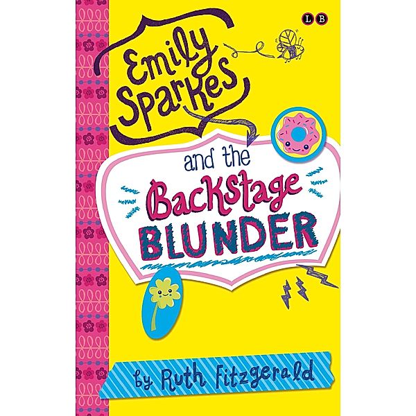 Emily Sparkes and the Backstage Blunder / Emily Sparkes Bd.4, Ruth Fitzgerald