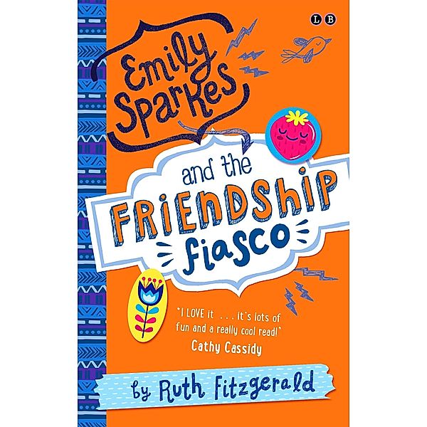 Emily Sparkes and the Friendship Fiasco, Ruth Fitzgerald