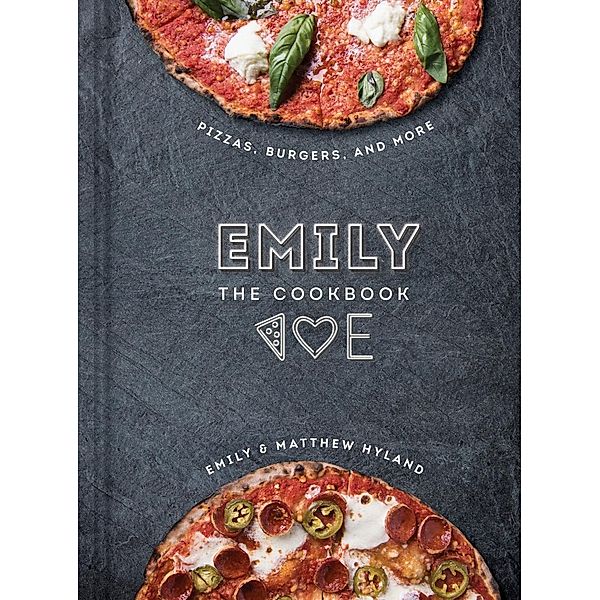 EMILY: The Cookbook, Emily Hyland, Matthew Hyland