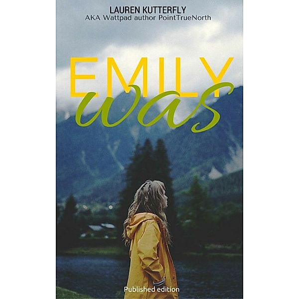 Emily Was, Lauren Kutterfly