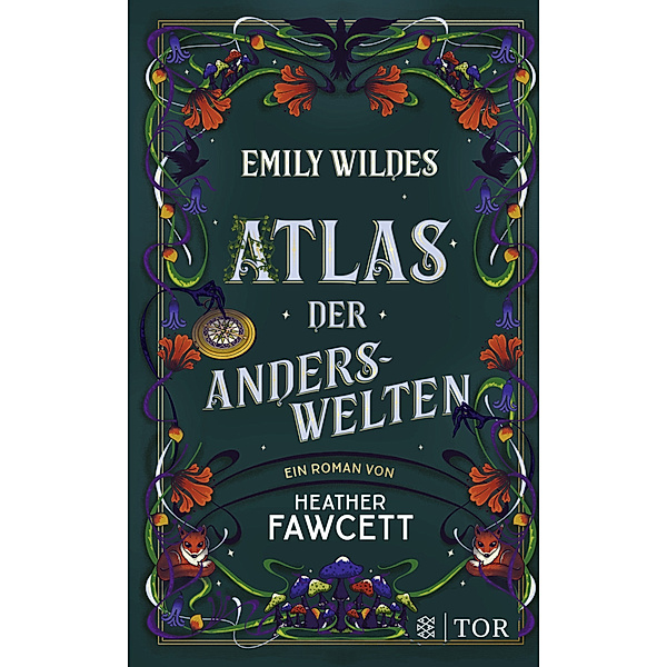 Emily Wildes Atlas der Anderswelten / Emily Wilde Bd.2, Heather Fawcett