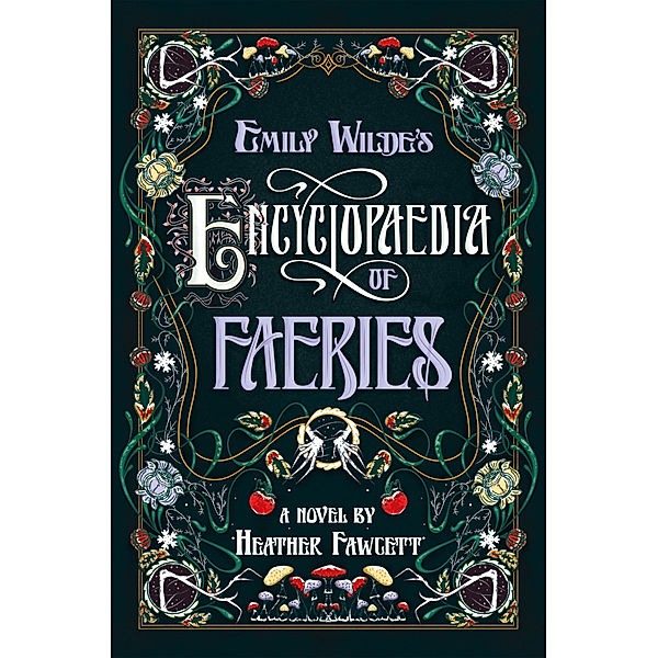 Emily Wilde's Encyclopaedia of Faeries, Heather Fawcett