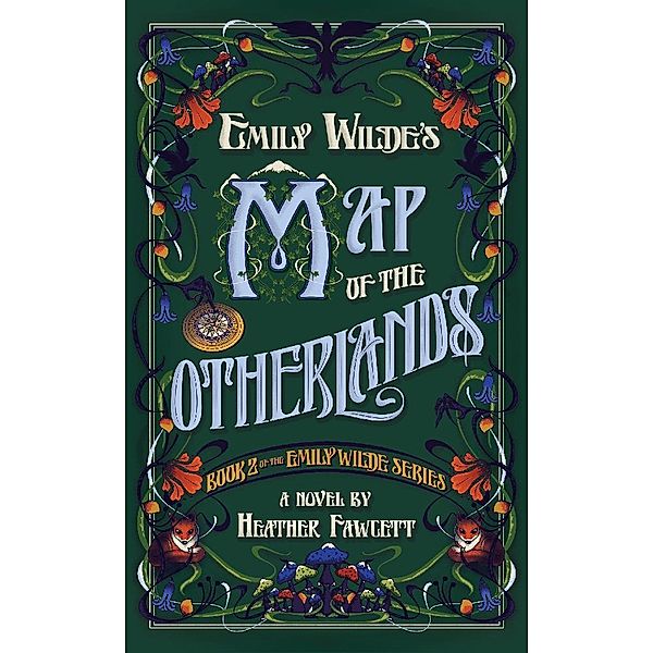 Emily Wilde's Map of the Otherlands, Heather Fawcett