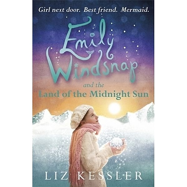 Emily Windsnap and the Land of the Midnight Sun, Liz Kessler