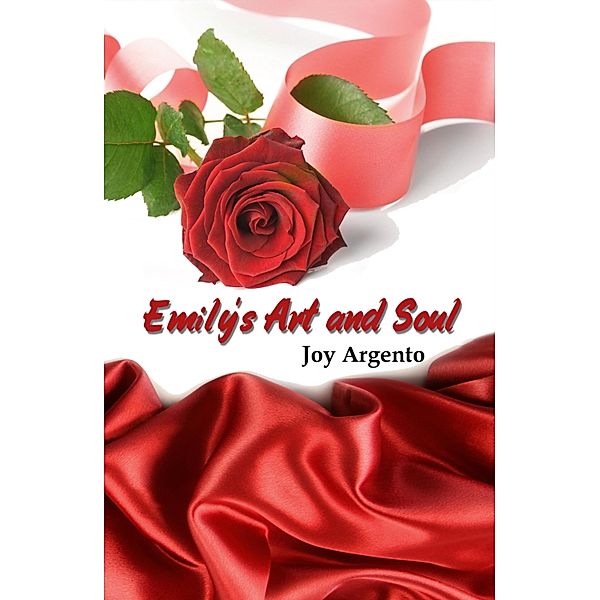 Emily's Art and Soul / Joy Argento, Joy Argento