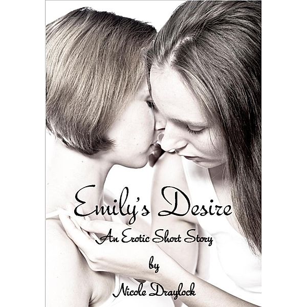 Emily's Desire, Nicole Draylock