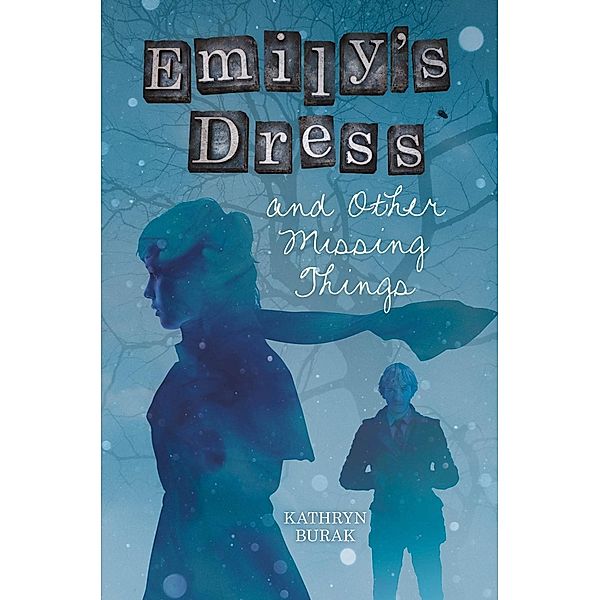 Emily's Dress and Other Missing Things, Kathryn Burak