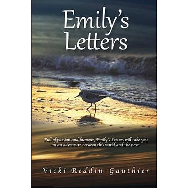 Emily's Letters, Vicki Reddin-Gauthier