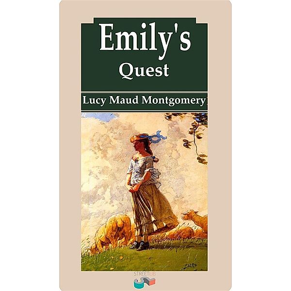 Emily's Quest, Lucy Maud Montgomery