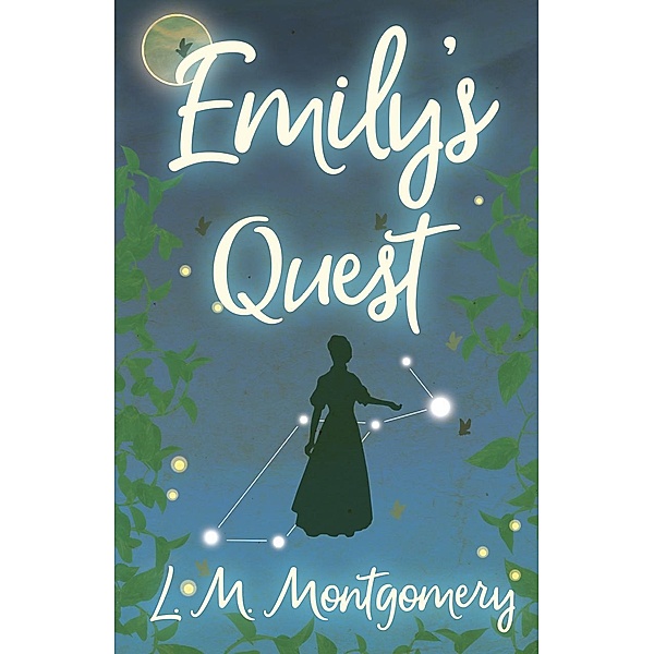 Emily's Quest / The Emily Starr Series, Lucy Maud Montgomery
