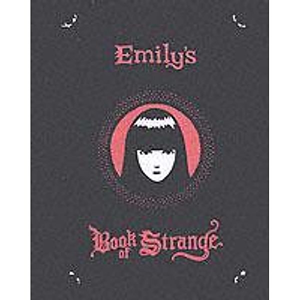 Emilys Secret Book of Strange, Rob Reger