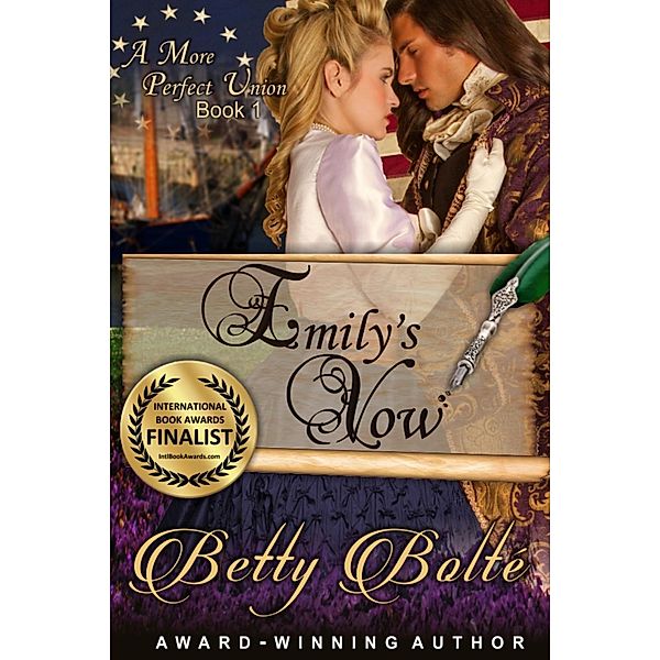 Emily's Vow (A More Perfect Union Series, Book 1), Betty Bolte