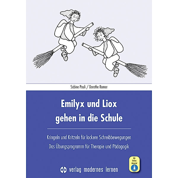 Emilyx und Liox gehen in die Schule, m. 1 Online-Zugang, Sabine Pauli, Dorothe Romer