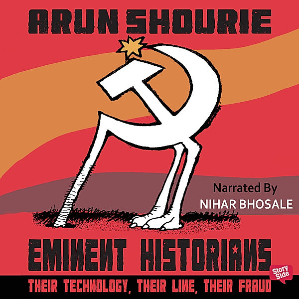 Eminent Historians, Arun Shourie