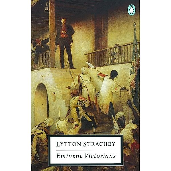 Eminent Victorians / Penguin Modern Classics, Lytton Strachey