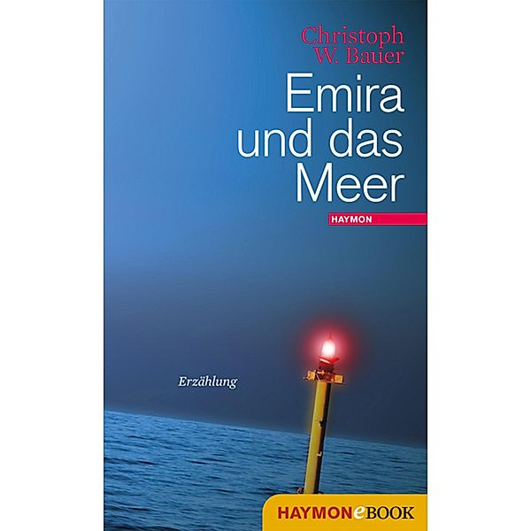 Emira und das Meer, Christoph W. Bauer