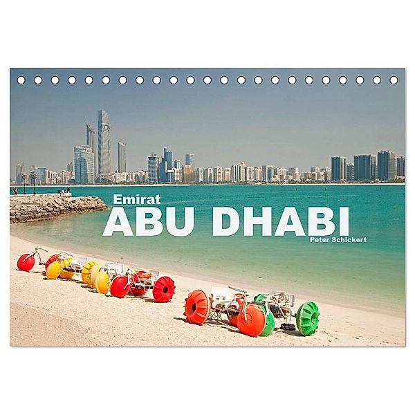 Emirat Abu Dhabi (Tischkalender 2025 DIN A5 quer), CALVENDO Monatskalender, Calvendo, Peter Schickert