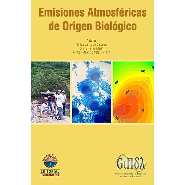 Emisiones Atmosféricas de Origen Biológicos, Yiniva Camargo Caicedo, Diana Henao Marín, Andrés Mauricio Vélez-Pereira