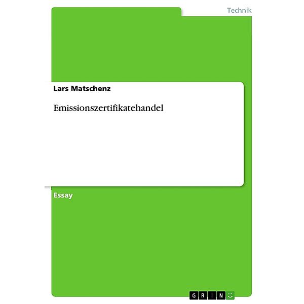 Emissionszertifikatehandel, Lars Matschenz