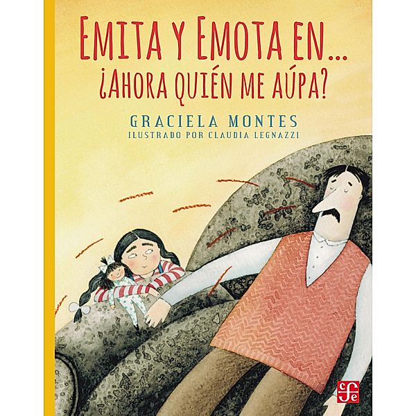 Emita y Emota en... ¿Ahora quién me aúpa? / A la Orilla del Viento, Graciela Montes, Claudia Legnazzi