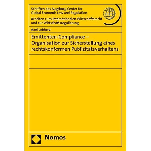 Emittenten-Compliance - Organisation zur Sicherstellung eines rechtskonformen Publizitätsverhaltens, Axel Lebherz