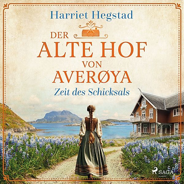 Emma aus Averøya - 2 - Zeit des Schicksals (Der alte Hof von Averøya, Band 2), Harriet Hegstad
