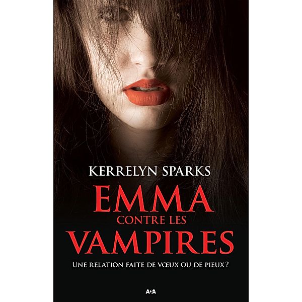 Emma contre les vampires / Histoires de vampires, Sparks Kerrelyn Sparks