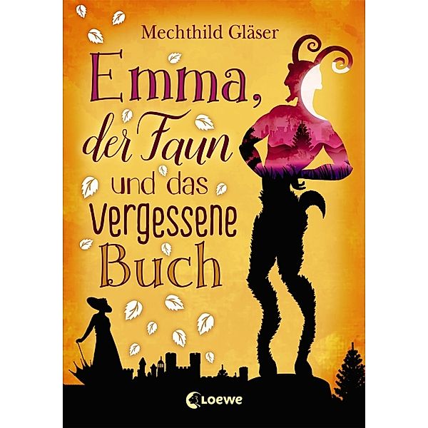 Emma, der Faun und das vergessene Buch, Mechthild Gläser