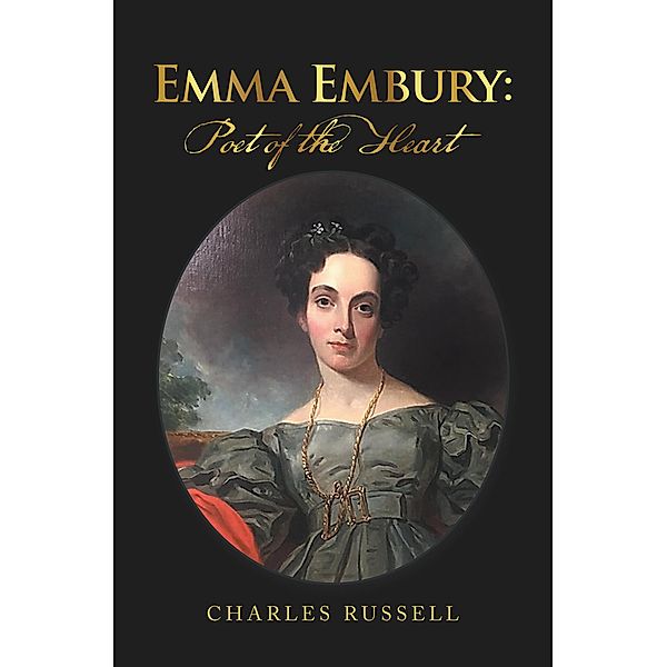 Emma Embury: Poet of the Heart, Charles Russell