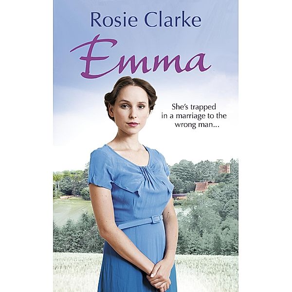 Emma / Emma Trilogy Bd.1, Rosie Clarke