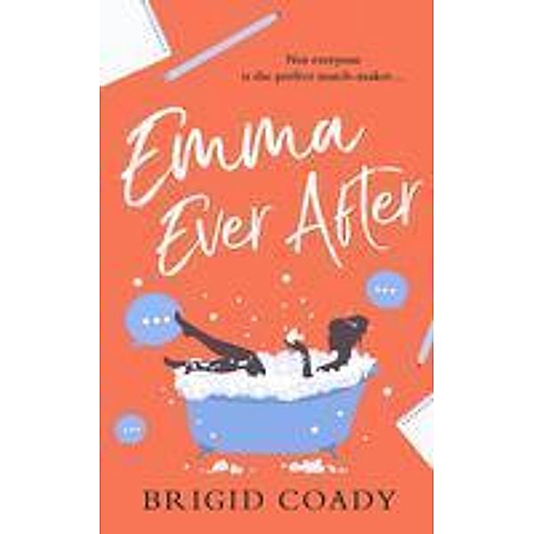 Emma Ever After, Brigid Coady