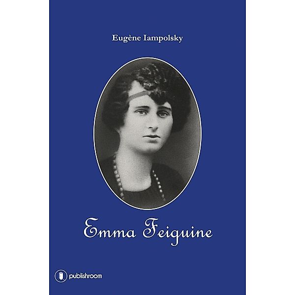 Emma Feiguine, Eugène Iampolsky