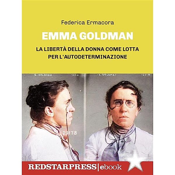 Emma Goldman, Federica Ermacora