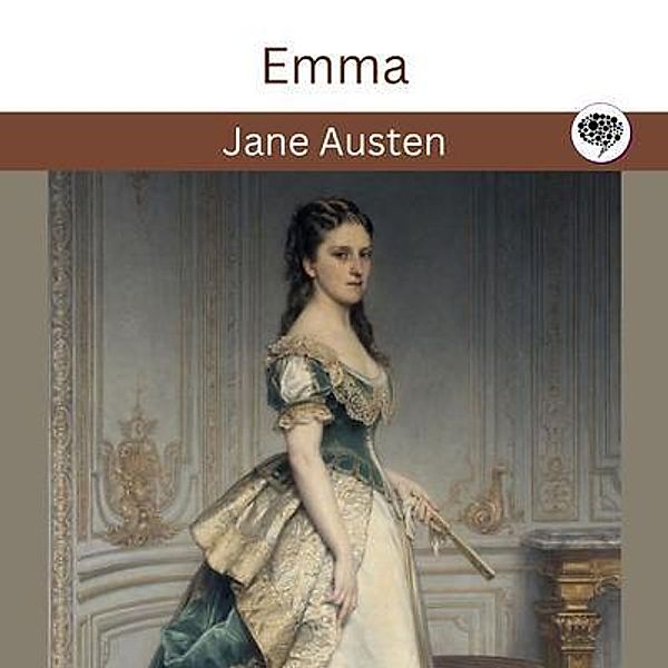 Emma / Grapevine India Publishers Pvt Ltd, Jane Austen