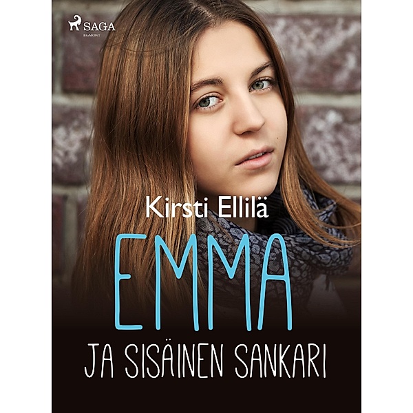 Emma ja sisäinen sankari / Emma-kirjat Bd.2, Kirsti Ellilä
