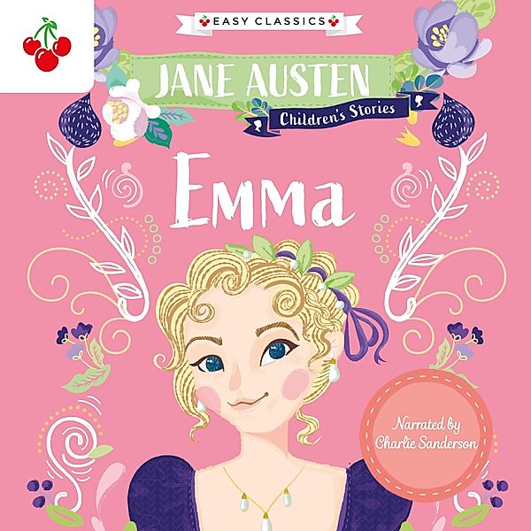 Emma - Jane Austen Children's Stories (Easy Classics), Jane Austen