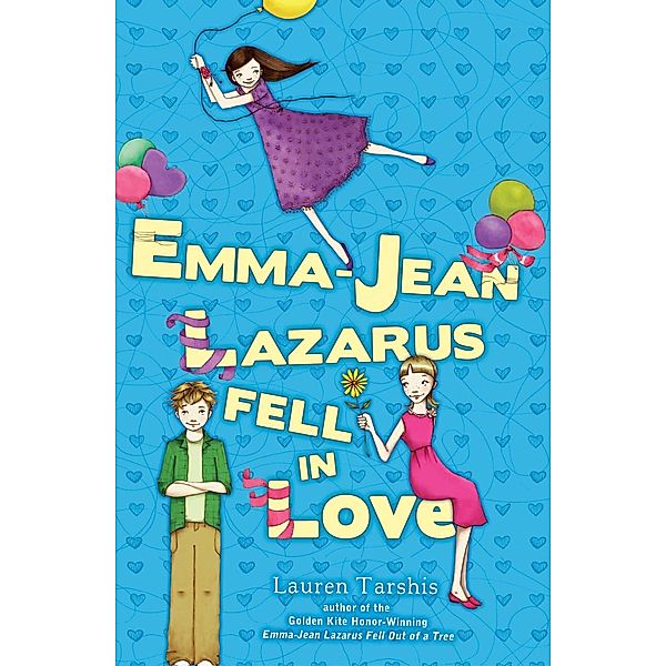 Emma-Jean Lazarus Fell In Love, Lauren Tarshis