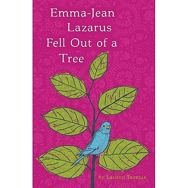 Emma-Jean Lazarus Fell Out of a Tree, Lauren Tarshis