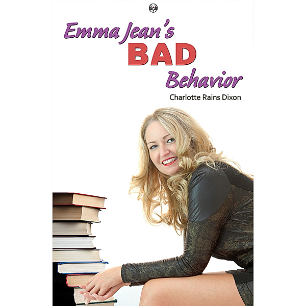 Emma Jean's Bad Behavior, Charlotte Rains Dixon