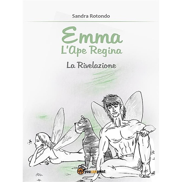 Emma L’Ape Regina La Rivelazione, Sandra Rotondo