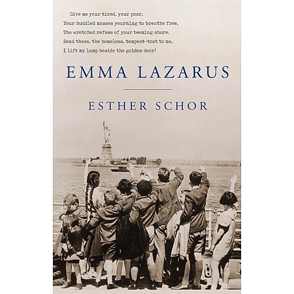 Emma Lazarus / Jewish Encounters Series, Esther Schor