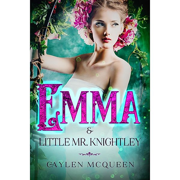 Emma & Little Mr. Knightley, Caylen McQueen