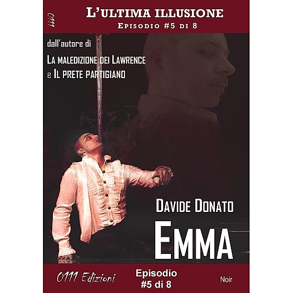 Emma - L'ultima illusione ep. #5 di 8 / A piccole dosi Bd.5, Davide Donato