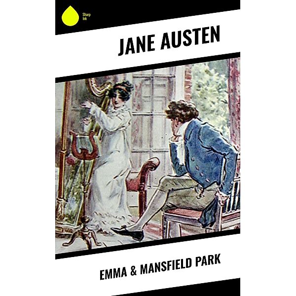 Emma & Mansfield Park, Jane Austen