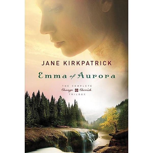 Emma of Aurora, Jane Kirkpatrick