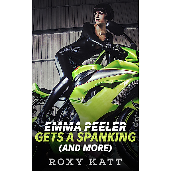 Emma Peeler Gets a Spanking (and More), Roxy Katt
