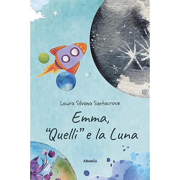 Emma, Quelli e la Luna, Laura Silvana Santacroce