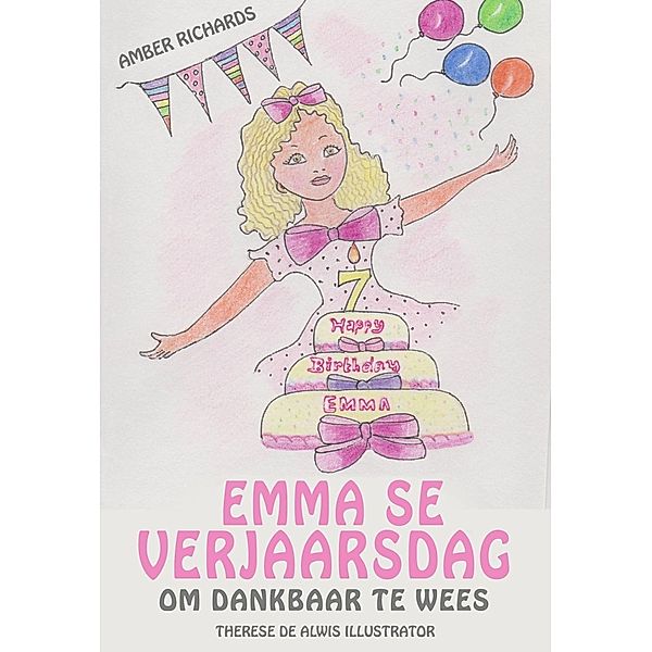 Emma se Verjaarsdag - Om Dankbaar te Wees, Amber Richards